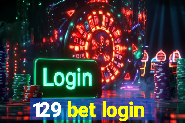 129 bet login